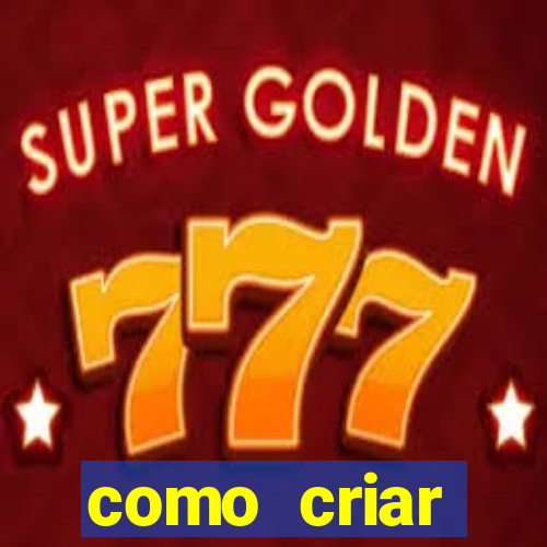 como criar plataforma de jogos do tigre